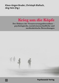 Cover: Krieg um die K&ouml;pfe - Psychosozial-Verlag