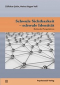 Cover: Schwule Sichtbarkeit - schwule Identit&auml;t - Psychosozial-Verlag