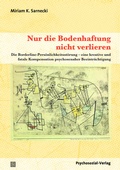 Cover: Nur die Bodenhaftung nicht verlieren - Psychosozial-Verlag