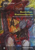 Cover: Borderline-Kommunikation - Psychosozial-Verlag