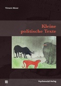 Cover: Kleine politische Texte - Psychosozial-Verlag