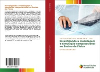 Abbildung von: Investigando a modelagem e simulacao computacional no Ensino de Fisica - Novas Edições Acadêmicas