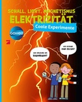 Cover: Galileo coole Experimente: Schall, Licht, Magnetismus und Elektrizit&auml;t - Ullmann Medien