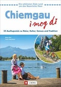 Cover: Chiemgau - I mog di! - J. Berg bei Bruckmann