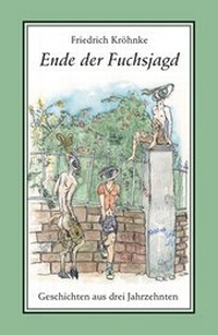 Enlarge image Cover: Ende der Fuchsjagd - Männerschwarm, Salzgeber Buchverlage GmbH