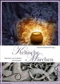 Cover: Keltische M&auml;rchen - K&ouml;nigsfurt-Urania Verlag