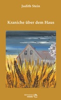 Cover: Kraniche &uuml;ber dem Haus - Lehmanns Media
