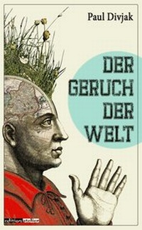 Enlarge image Cover: Der Geruch der Welt - Edition Atelier