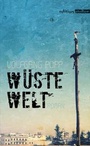 Cover: W&uuml;ste Welt - Edition Atelier