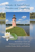 Cover: Wander- und Naturf&uuml;hrer Dresden und Umgebung Band 3 - Berg- & Naturverlag R&ouml;lke