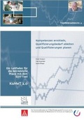 Cover: Kompetenzen ermitteln, Qualifizierungsbedarf ableiten und Qualifizierungen planen - Soziale Innovation GmbH