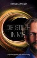 Cover: Die Stille in mir - EchnAton Verlag