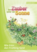 Cover: Der Zauber unter der Sonne - familia Verlag