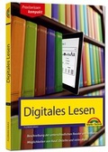 Cover: Digitales Lesen - Kindle, Tolino & Co erkl&auml;rt und beschrieben - Markt + Technik