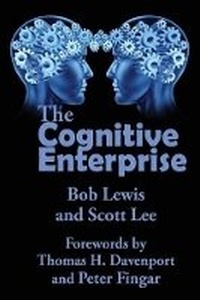 Enlarge image Cover: The Cognitive Enterprise - Meghan-Kiffer Press