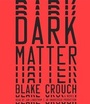 Cover: Dark Matter - Random House Audio Publishing Group