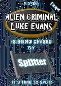 Cover: Alien Criminal Luke Evans - Splitter - Lulu.com