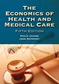Cover: The Economics of Health and Medical Care - Jones and Bartlett Publishers, Inc