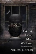 Cover: Like a Dead Man Walking - Dark Regions Press