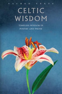 Abbildung von: Sacred Texts: Celtic Wisdom - Watkins Publishing