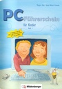 Cover: PC-Führerschein für Kinder - Arbeitsheft 1 - Mildenberger Verlag GmbH