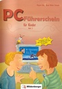 Cover: PC-Führerschein für Kinder - Arbeitsheft 2 - Mildenberger Verlag GmbH