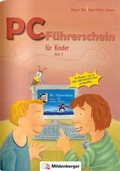 Cover: PC-F&uuml;hrerschein f&uuml;r Kinder - Arbeitsheft 2 - Mildenberger Verlag GmbH