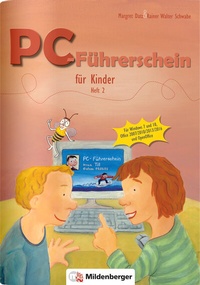 Enlarge image Cover: PC-Führerschein für Kinder - Arbeitsheft 2 - Mildenberger Verlag GmbH