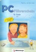 Cover: PC-F&uuml;hrerschein f&uuml;r Kinder - Arbeitsheft 1 (VPE 10 St&uuml;ck) - Mildenberger Verlag GmbH