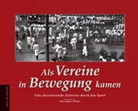 Abbildung von: Als Vereine in Bewegung kamen - Die Werkstatt