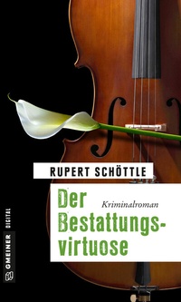 Abbildung von: Der Bestattungsvirtuose - Gmeiner-Verlag