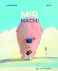 Cover: Mir nach! - Gerstenberg
