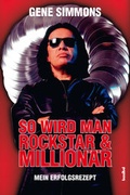 Cover: So wird man Rockstar & Million&auml;r - Hannibal Verlag