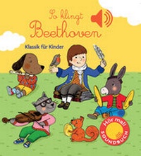 Enlarge image Cover: So klingt Beethoven - Ullmann Medien