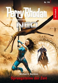 Enlarge image Cover: Perry Rhodan Neo 116: Sprungsteine der Zeit - Perry Rhodan digital