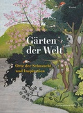 Cover: G&auml;rten der Welt - Wienand