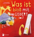 Cover: Was ist blo&szlig; mit Gisbert los? - Patmos