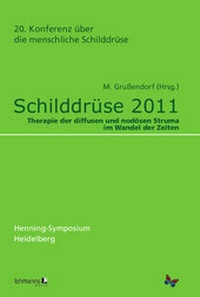Abbildung von: Schilddrüse 2011 - Henning-Symposium - Lehmanns Media