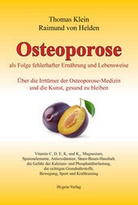 Abbildung von: Osteoporose als Folge fehlerhafter Ernährung und Lebensweise - Hygeia-Verlag
