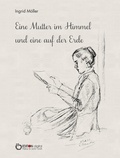 Cover: Eine Mutter im Himmel und eine auf der Erde - EDITION digital