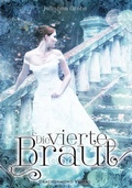Cover: Die vierte Braut - Drachenmond Verlag GmbH