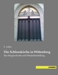 Cover: Die Schlosskirche in Wittenberg - saxoniabuch.de