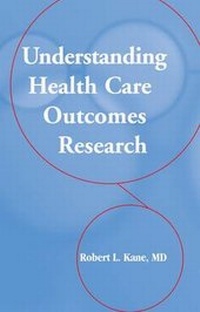 Enlarge image Cover: Understanding Health Care Outcomes Research - Jones and Bartlett Publishers, Inc