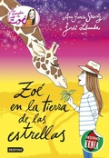 Cover: La Banda de Zo&eacute; 11. Zo&eacute; en la tierra de las estrellas - Editorial Planeta, S.A.