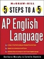 Cover: 5 Steps to a 5 AP English Language - McGraw Hill Higher Education