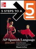 Cover: 5 Steps to a 5 AP Spanish Language with MP3 Disk, 2010-2011 Edition - McGraw-Hill Professional