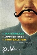 Cover: The Matchmaker, the Apprentice, and the Football Fan - Columbia University Press