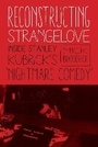 Cover: Reconstructing Strangelove - Wallflower Press