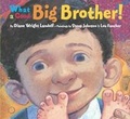 Cover: What a Good Big Brother! - Random House Books for Young Readers
