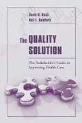 Cover: The Quality Solution: the Stakeholder's Guide to Improving Health Care - Jones and Bartlett Publishers, Inc